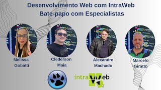 🚀 Desenvolvimento Web com IntraWeb Batepapo com Especialistas 🚀 [upl. by Daria]