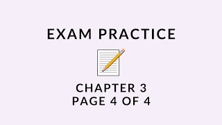 Ch3 p 4 of 4 Exam Practice Solutions [upl. by Aderb518]