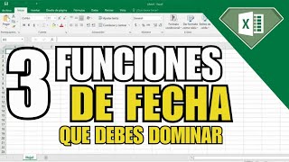 TOP 3 FUNCIÓNES DE FECHA QUE DEBES DOMINAR en EXCEL fecha funcionesexcel [upl. by Athalia]