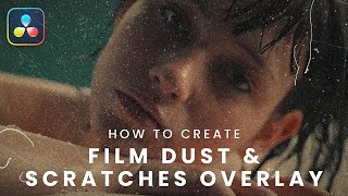 Create Film Dust amp Scratches Overlays in Davinci Resolve [upl. by Debarath704]