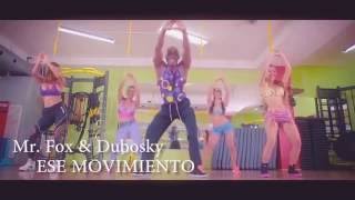 ESE MOVIMIENTO Mr Fox amp Dubosky video oficial [upl. by Ailuig]