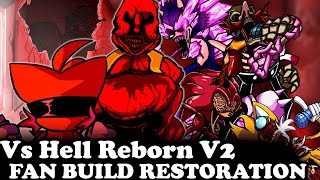 FNF  Vs Hell Reborn V2 FAN BUILD RESTORATION DEMO  ModsHardGameplay [upl. by Montfort]