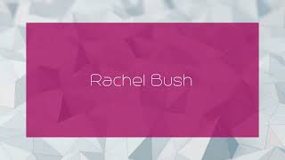 Rachel Bush  appearance [upl. by Buchheim]