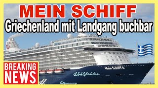 Mein Schiff Griechenland Kreuzfahrt mit LANDGANG buchbar Alle Infos [upl. by Vivl864]