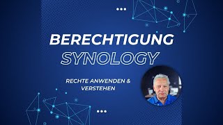 Synology Berechtigungen Lernen amp Verstehen KursPreview 2411 [upl. by Aynuat]