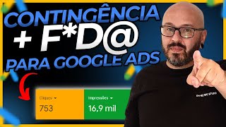 Melhor Contingência para Google Ads Que Você já Viu [upl. by Kenweigh]