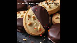 quotEasy Chocolate Dipped Shortbread Recipequot [upl. by Shu842]