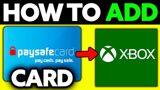 How To Add Paysafecard to Xbox 2024 [upl. by Bonnice]