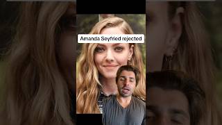 Amanda Seyfried rejected [upl. by Riggins]