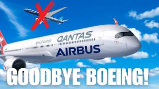 Qantas Said NO To Boeing And Turned To Airbus Heres Why [upl. by Avevoneg250]