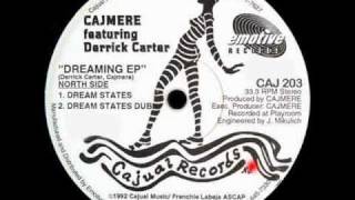 Cajmere featuring Derrick Carter Dreaming EP  Dream States [upl. by Lindberg928]