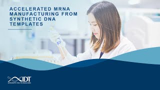 Accelerated mRNA manufacturing from synthetic DNA templates [upl. by Asim810]