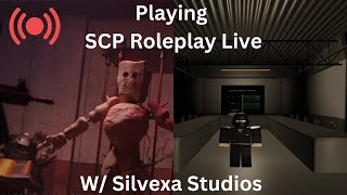 Playing SCP Roleplay Live w Silvexa Studios amp D4ngerD0g [upl. by Eseilenna463]