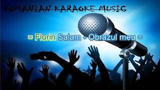 Florin Salam  Obrazul Meu Karaoke Negativ [upl. by Renard]