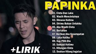 PAPINKA Full Album Lagu Favorit Saya  Lagu Lawas Lirik 2000an [upl. by Lerrad]