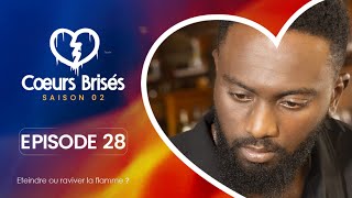 COEURS BRISÉS  Saison 2  Episode 28 VOSTFR [upl. by Ng]