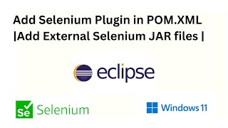 How to install Selenium Plugin in POMxml in Eclipse IDE windows 11 Updated 2024 [upl. by Eiduam805]