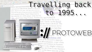 Travelling Back To 1995s Internet Protoweb [upl. by Heman]