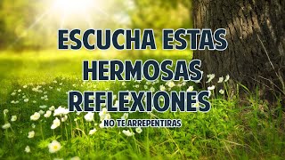 Hermosas Reflexiones de Vida que te ayudaran a ser Mejor  Motivacionales de Dios y Amor Propio [upl. by Rebah]