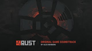 Rust Original Game Soundtrack by Alex Rehberg [upl. by Sefton]