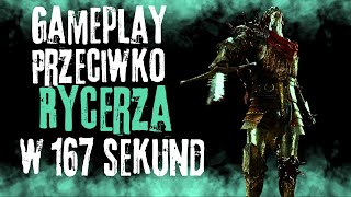 Gameplay przeciwko RYCERZA w 167 sekund  DEAD BY DAYLIGHT [upl. by Cliffes]