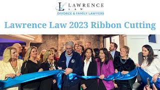 Lawrence Law  Ribbon Cutting Ceremony [upl. by Grigson467]