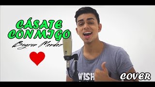 Cásate Conmigo  Silvestre Dangond Nicky Jam Cover Bayron Mendez [upl. by Elletsirk]