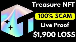 Treasure NFT Full Scam Project  Treasure NFT Latest Review  I lost 2500 USDT  Make Free Money [upl. by Artened862]