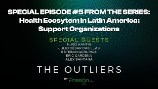 HEALTH ECOSYTEM IN LATAM EP5 Support Organizations [upl. by Latsryk]