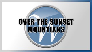 Over the Sunset Mountains  Wyldewood Baptist Music [upl. by Adiol929]