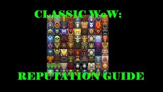 WoW Classic Reputation Guide [upl. by Zulch]