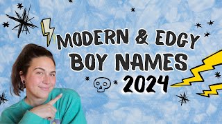 MODERN amp EDGY BOY NAMES 2024 Unique Baby Name Ideas for Boys [upl. by Euqenimod263]