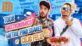 TOUR GASTRONOMICO METRO PINO SUÁREZ FT EL COJO FELIZ  Lalo Elizarraras [upl. by Germain]