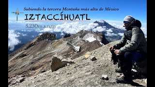 Mi experiencia subiendo el Iztaccíhuatl a 5230 msnm la 3ra mas alta de México  IsaacTrip [upl. by Lirba153]