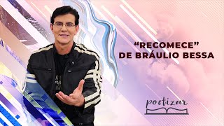 “RECOMECE” de Bráulio Bessa  Padre Reginaldo Manzotti  POETIZAR [upl. by Onimod]