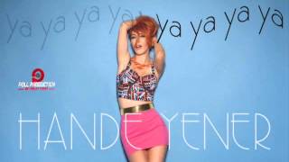 Hande Yener Ya Ya Ya Ya [upl. by Ttnerb]