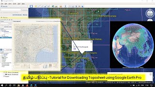 தமிழ் பதிப்பு  Tutorial for Downloading Toposheet using Google Earth Pro in Tamil [upl. by Lanrev]