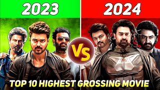 2023 VS 2024 Top 10 HIGHEST EARNING 💰 Movies  The Greatest of All Time Kalki2898ad Stree2 [upl. by Iturk]