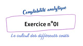 exercice n°1 coût complet  imputation des charges indirectes et affectations des charges directes [upl. by Aronle907]