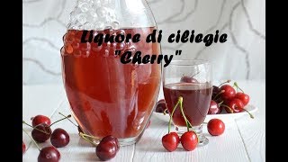 Liquore di Ciliegie quotCherryquot [upl. by Conall]