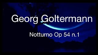 Georg Goltermann quotNotturno Op 54 n 1quot cello e piano [upl. by Iridissa272]