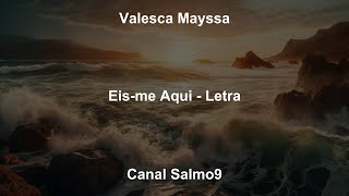 Eisme Aqui  Valesca Mayssa Letra [upl. by Searcy443]