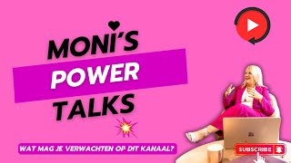 Waar gaan we over praten in Monis Power Talks [upl. by Cyrano]