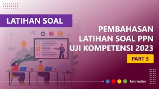 PART 3 Pembahasan Soal Latihan Pajak Pertambahan Nilai PPN Uji Kompetensi 2023 [upl. by Telfer]