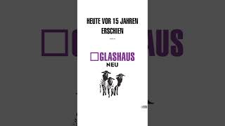 Heute vor 15 Jahren erschien 3p No 139 „NEU“ von GLASHAUS Zum Album https3plnktoneu [upl. by Hogen354]