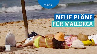 Luxuriöser und teurer Wie sich Mallorca neu ausrichtet  MDR um 11  MDR [upl. by Olivie547]