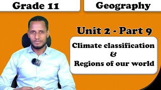 Grade 11 Geography unit 2 Climate classification amp Regions of our world part 9 [upl. by Eitra138]