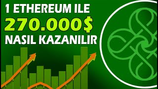 1 ETHEREUM İLE 270 BİN DOLAR NASIL KAZANILIR kriptopara ethereum [upl. by Nirrej]