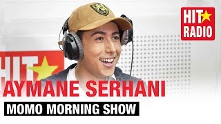 MOMO MORNING SHOW  AYMANE SERHANI ⎜101218 [upl. by Weyermann]