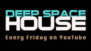 Deep Space House Show 061  Transcending Deep Mix  2013 [upl. by Eiramrefinnej]